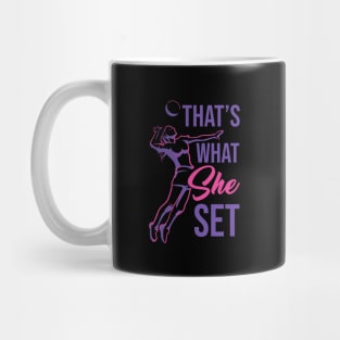 Volleyball Girl That's What She Set Mug